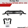 Slim Nudge Bar fits Navara NP300 2014-Onwards D23 Light Bar Powder Coated Black  - Image 8