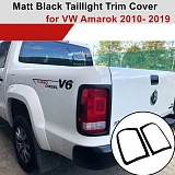 Matt Black Tail Light Cover Trim to suit Volkswagen VW Amarok 2010-2020